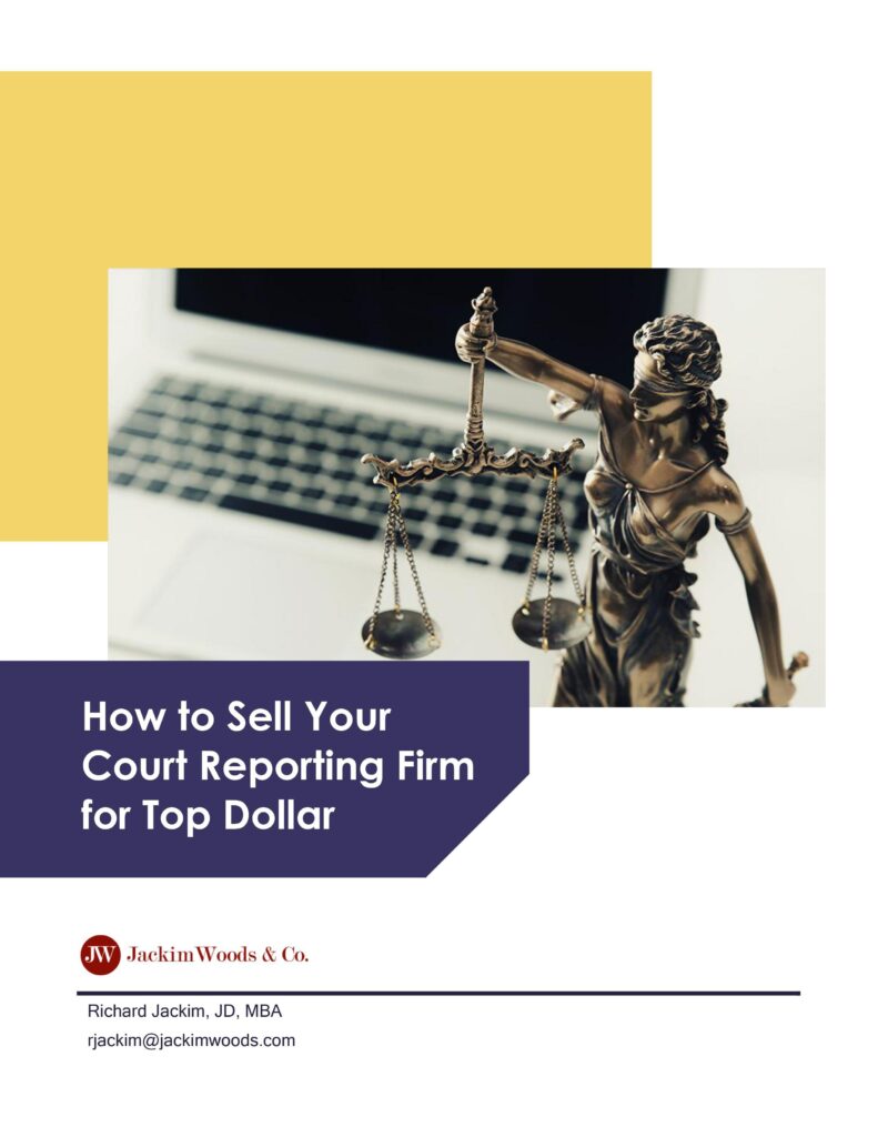 How to Sell Your Court Reporting Firm for Top Dollar